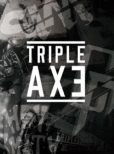 TRIPLE AXE TOUR' 17