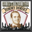 Giants Of The Big Band Era: Tommy Dorsey
