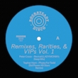 Remixes, Rarities, & Vips Vol.1