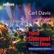 Those Liverpool Days: Carl Davis / Royal Liverpool Po Barbara Dickson(Vo)