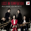 Lost in Temptation : Alliage Quintett