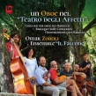 Un Oboe Nel-teatro Degli Affetti-baroque Oboe Concertos: Zoboli(Ob)Ensemble Il Falcone