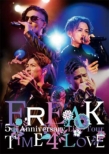 FREAK 5th Anniversary Live Tour TIME 4 LOVE
