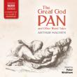 Machen: Great God Pan & Other Weird Tales