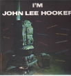 I' m John Lee Hooker