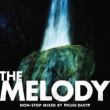 THE MELODY non stop mixed by DAISHI DANCE