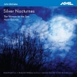 Silver Nocturnes : Sacconi Quartet, McCabe(P)Roderick Williams(Br)Pyatt(Hr)