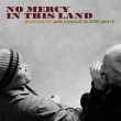 No Mercy In This Land (180g)