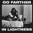 Go Farther Into Lightness