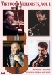 Virtuoso Violinists Vol.1 : Ferras, Menuhin, Milstein, Stern, Elman, Rabin, Oistrakh