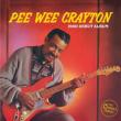 Pee Wee Crayton (1960 Debut Album)