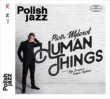 Human Things: Polish Jazz Vol.79