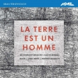 La Terre Est Un Homme: Brabbins / Bbc So Ensemble Recherche Weeks / Exaudi
