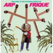 Welcome To The Colorful World Of Arp Frique