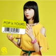POP is YOURS y񐶎YՁz(+DVD)