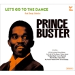 Let`S Go To The Dance -Prince Buster Rocksteady Selection