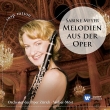Melodies from the opera house : Sabine Meyer(Cl)Welser-Most / Zurich Opera Orchestra