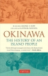 Okinawa: History Of An Island People