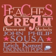 Peaches & Cream -Dances & Marches : Erich Kunzel / Cincinnati Pops Orchestra