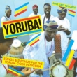 Yoruba Songs And Rhythms For The Yoruba Gods In Nigeria