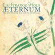 Aeternum-music Of The Elizabethan Avant Garde: Lestrange Viols