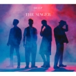 THE SINGER 【初回生産限定盤】(+DVD)