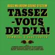 Tassez-vous De D' la' : Hommage A Dede Fortin