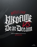 Dream Festival! Presents Battle Live Kurofune Vs Deardream Live Blu-Ray