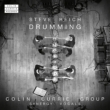 Drumming: Colin Currie Group Synergy Vocals