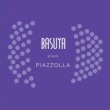 Basuya Plays Piazzolla