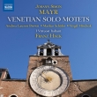 Venetian Solo Motets: F.hauk / Virtuosi Italiani A.l.brown M.schafer Mischok
