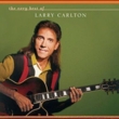 Very Best Of Larry Carlton