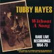 Without A Song -Rare Live Recordings 1954-73