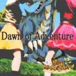 Dawn of Adventure