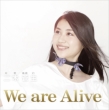 We are Alive