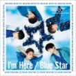 I' m Here / Blue Star yՁz (CD+DVD)