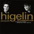 Higelin 20 Chansons D' or