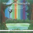 Reflections: The Yoga Journey Of Life