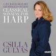 Csilla Gulyas: Classical Sonatas For Harp-c.p.e.bach, Mozart, Krumpholtz, Petrini