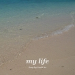 my life