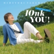 Takahashi Hideyuki Debut 10 Shuunen Best 10nk You! -Keep `go-On!`-