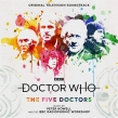 Doctor Who: The Five Doctors (Original Soundtrack)