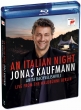 Jonas Kaufmann : An Italian Night -Live from the Waldbuhne Berlin