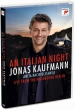 Jonas Kaufmann : An Italian Night -Live from the Waldbuhne Berlin