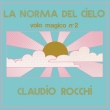 La Norma Del Cielo (Volo Magico N.2)