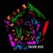 Trope' s 5ive