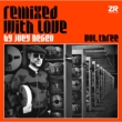 Joey Negro / Remixed With Love By Joey Negro Vol.3