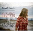 The Lost Tapes Of Suzanna Hamilton/The Calgary Sessions