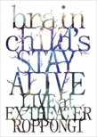 brainchild' s -STAY ALIVE-LIVE at EX THEATER ROPPONGI (Blu-ray)