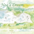 Noa`s Dream